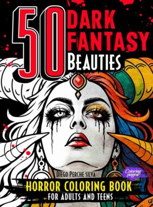 Dark Fantasy Beauties Horror Coloring Book for Adults and Teens